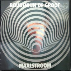 BOUDEWIJN DE GROOT Maalstroom (Philips 818 554-1) Holland 1984 LP